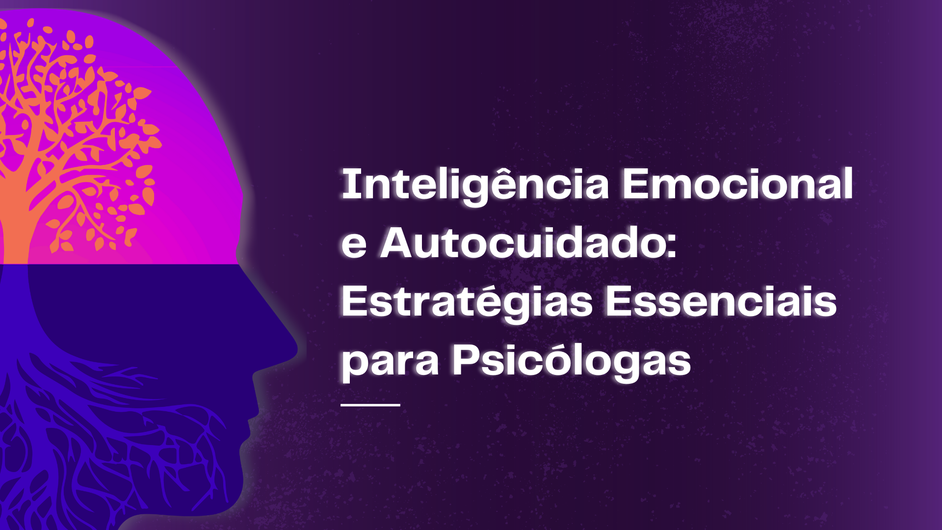 Inteligência Emocional e Autocuidado Estratégias Essenciais para